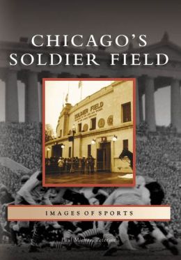 Chicago's Soldier Field [Images of Sports Series]