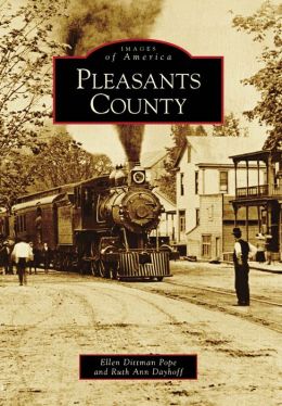 Pleasants County, West Virginia (Images of America Series)
