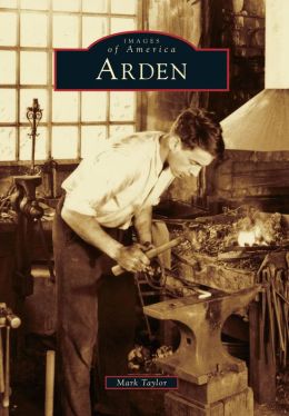 Arden, Delaware (Images of America Series)