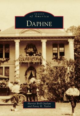 Daphne, Alabama (Images of America Series)