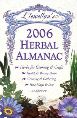 Llewellyn's 2005 Herbal Almanac (Annuals - Herbal Almanac) Llewellyn