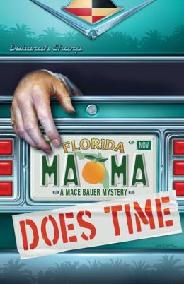 Mama Does Time (Mace Bauer Mystery Series #1)