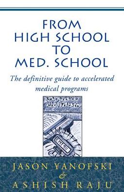 From High School to Med School: The Definitive Guide to Accelerated Medical Program