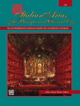 Italian Arias of the Baroque and Classical Eras: Low Voice
