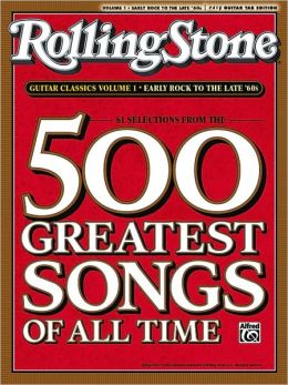 Selections from Rolling Stone Magazine's 500 Greatest Songs of All Time: Early Rock to the Late '60s (Easy Guitar TAB) Alfred Publishing