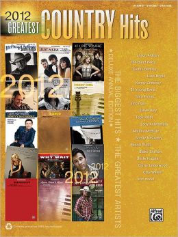 2012 Greatest Country Hits For Piano Vocal Guitar (Greatest Hits) Hal Leonard Corp.