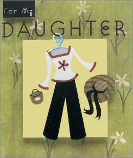 For My Daughter