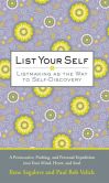 Product Image. Title: List Your Self - Listmaking as the Way to Self Discovery Journal 5" x 8"