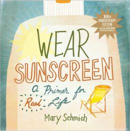 sunscreen essay mary schmich