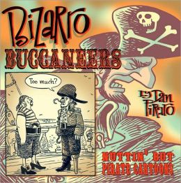 Bizarro Buccaneers: Nuttin' but Pirate Cartoons
