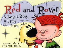 Red and Rover: A Boy, A Dog, A Time, A Feeling Brian Basset