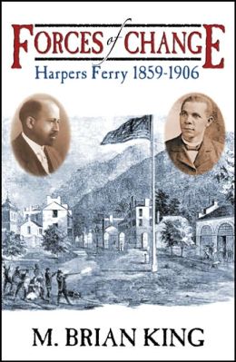 Forces of Change: Harpers Ferry 1859-1906