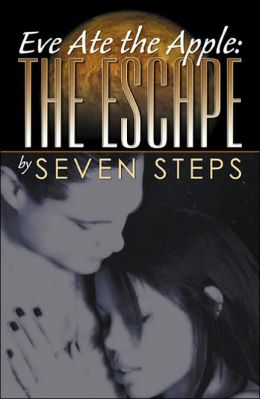 Eve Ate the Apple: The Escape Seven Steps
