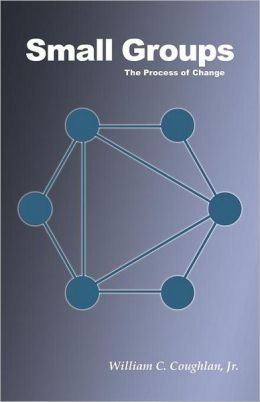 Small Groups: The Process of Change