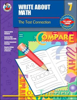 Write About Math, Grade 7: The Test Connection School Specialty Publishing