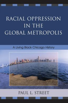 Racial Oppression In The Global Metropolis