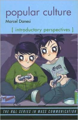 Popular Culture: Introductory Perspectives