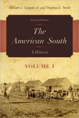 The American South Volume 1: A History
