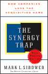 The Synergy Trap: How Companies Lose the Acquisition Game