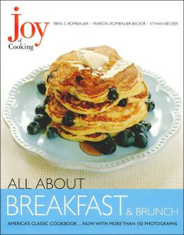 All about Breakfasts and Brunch (Joy of Cooking All about... Series)