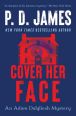 Book Cover Image. Title: Cover Her Face (Adam Dalgliesh Series #1), Author: P. D. James