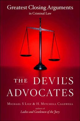 The Devil's Advocates: Greatest Closing Arguments in Criminal Law