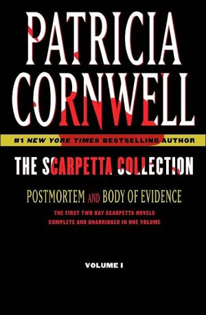 The Scarpetta Collection Volume I: Postmortem and Body of Evidence