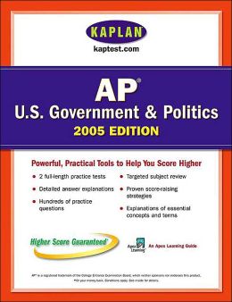 AP US Government & Politics 2005: An Apex Learning Guide