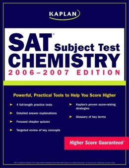 Kaplan SAT Subject Tests: Chemistry 2006-2007