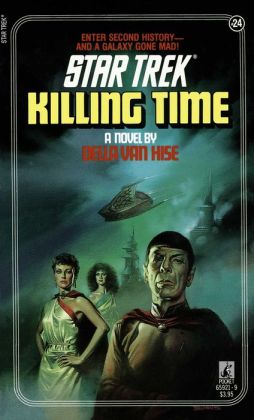 Killing Time (Star Trek, No 24) Della Van Hise
