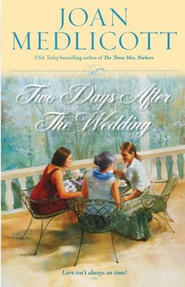 Two Days After the Wedding (Ladies of Covington) Joan Medlicott