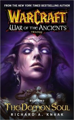 Warcraft: War of the Ancients Book Two: The Demon Soul