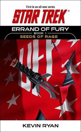Star Trek Errand of Fury #1: Seeds of Rage