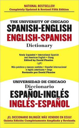 The University of Chicago Spanish - English English - Spanish Dictionary Carlos Castillo