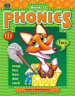 Phonics Book 1 (Phonics (Teacher Created Resources)) Kathy Dickenson Crane and Kathleen Law