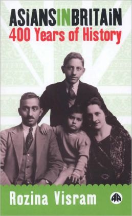 Asians in Britain: 400 Years of History