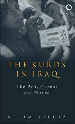 The Kurds in Iraq: The Past, Present and Future