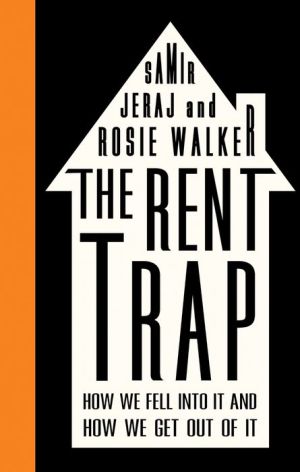 The Rent Trap: How We Fell into It and How We Get Out of It