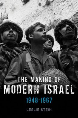 The Making of Modern Israel: 1948-1967