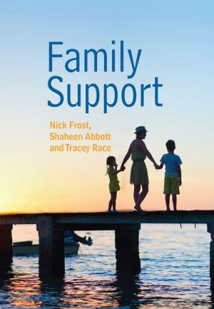 Family Support: Prevention, Early Intervention and Early Help