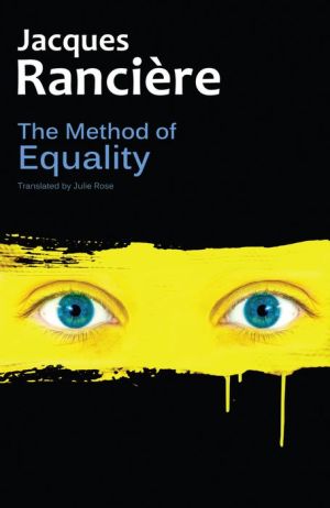 The Method of Equality: Interviews with Laurent Jeanpierre and Dork Zabunyan