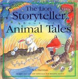 Animal Tales: Stories Old and New Especially for Reading Aloud