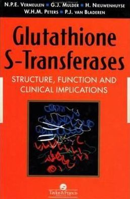Glutathione S-Transferases: Structure, Function and Clinical Implications