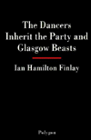 The Dancers Inherit the Party: And Glasgow Beasts