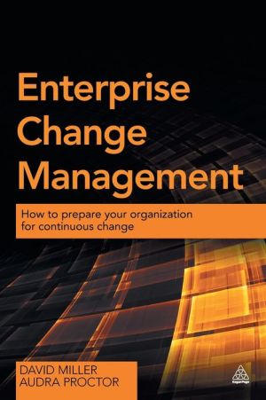 Enterprise Change Management: How to Prepare Your Organization for Continuous Change