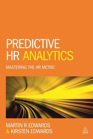 Predictive HR Analytics: Mastering the HR Metric