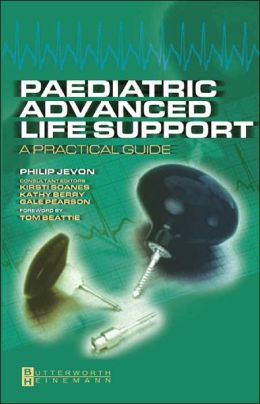 Paediatric Advanced Life Support: A Practical Guide