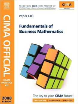CIMA Official Exam Practice Kit Fundamentals of Business Maths