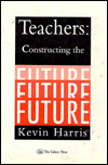Teachers Constructing the Future