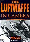 Luftwaffe in Camera: 1939-1942